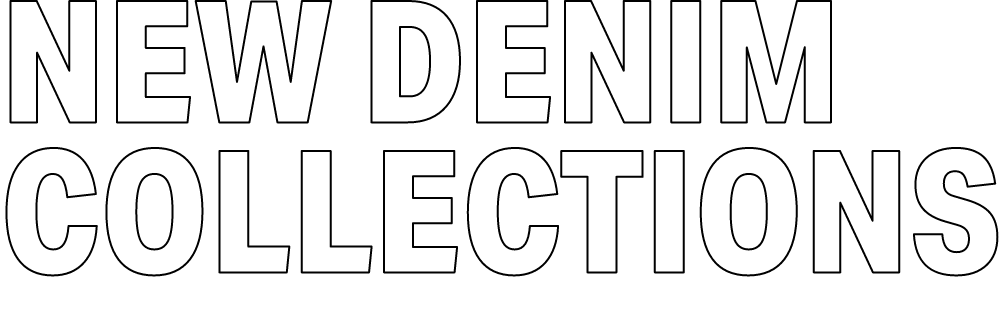 NEW DENIM COLLECTIONS