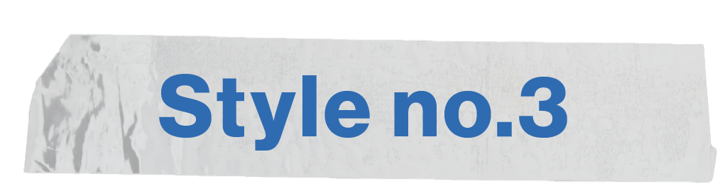 Style no.3