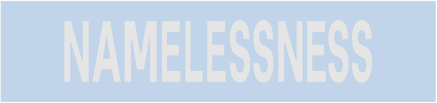 namelessness